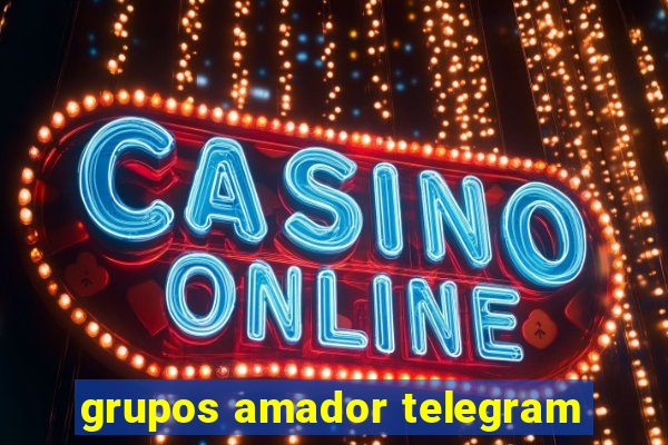 grupos amador telegram